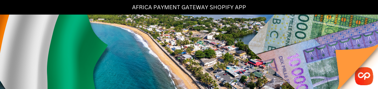 Integrate CinetPay African Payment gateway with Shopify Store.