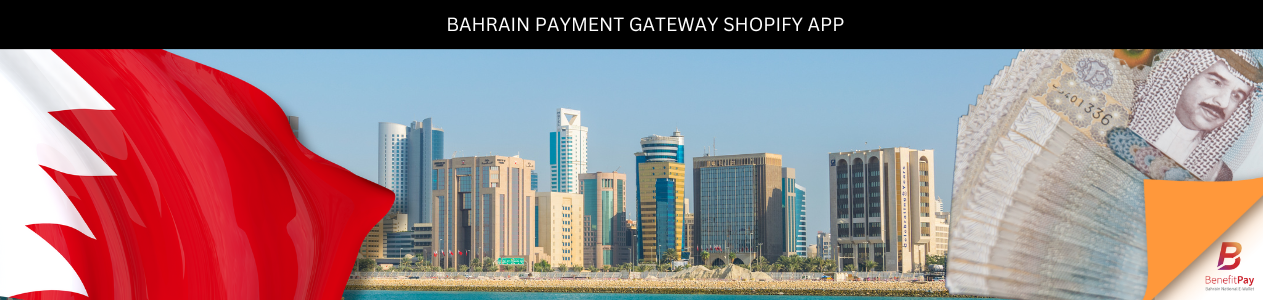 Integrate BenefitPay Bahrain Payment gateway with Shopify Store.