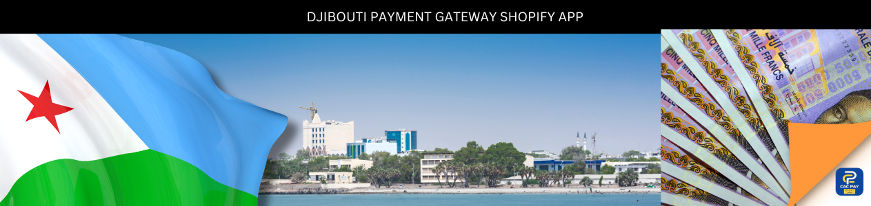 Integrate CacPay Djibouti Payment gateway with Shopify Store.