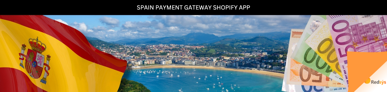 Integrate Redsys Spain Payment gateway with Shopify Store.