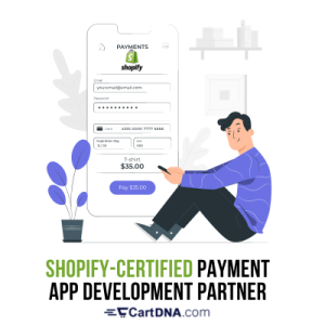 Shopify-certified payment app development partner-CartDNA.com