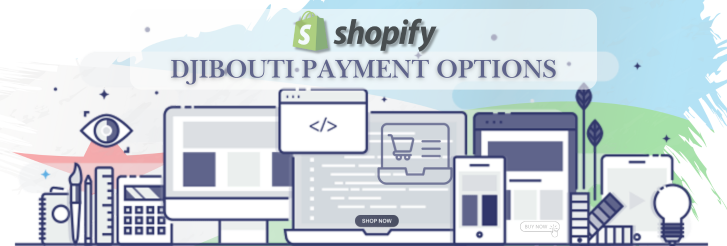 DJIBOUTI Shopify Payment Gateway Djbouti Shopify Payment Gateway for Djibouti