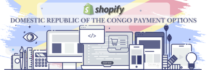 Shopify Payment Gateway Domestic Republic Of The Congo
