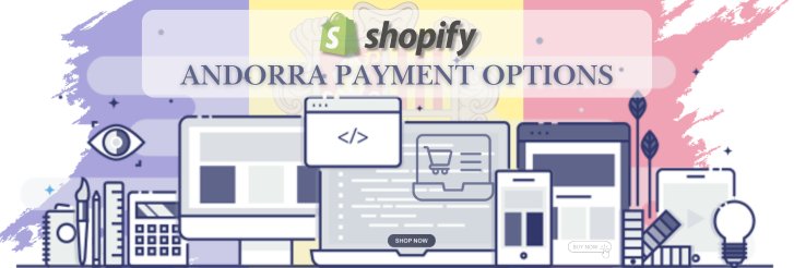 Shopify Payment Gateway for Andorra