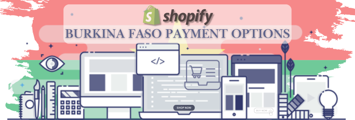 Shopify Payment Gateway for Burkina Faso