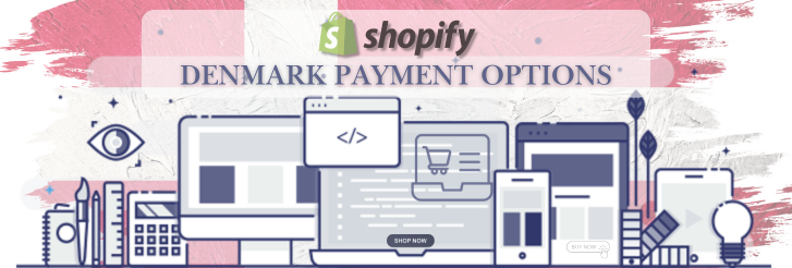 Shopify Payment Gateway for Denmark