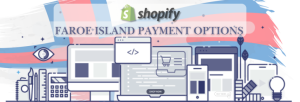 Shopify Payment Gateway for Faroe Island