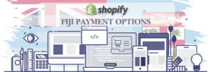 Shopify Payment Gateway for Fiji