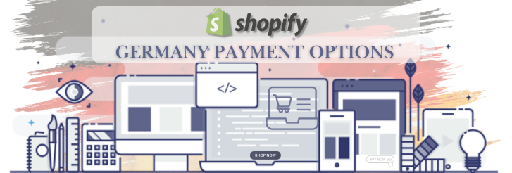 Shopify Payment Gateway for Germany Shopify Payment Gateway for Germany