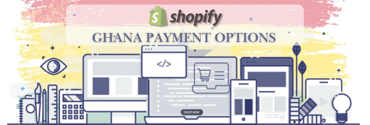 Shopify Payment Gateway for Ghana Shopify Payment Gateway for Ghana