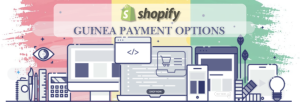 Shopify Payment Gateway for Guinea