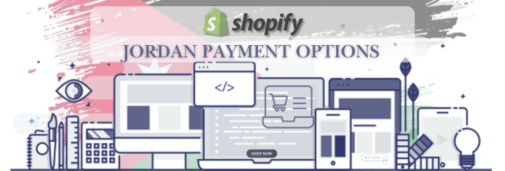 Shopify Payment Gateway for Jordan