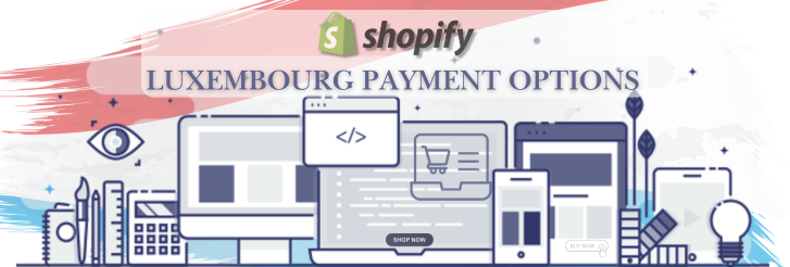 Shopify Payment Gateway for Luxembourg