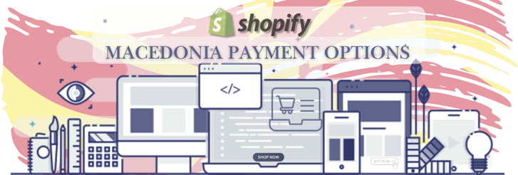 Shopify Payment Gateway for Macedonia