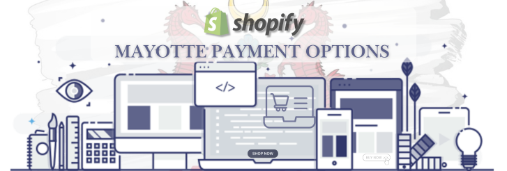 Shopify Payment Gateway for Mayotte Shopify Payment Gateway for Mayotte