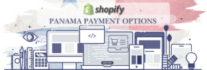 Shopify Payment Gateway for Panama