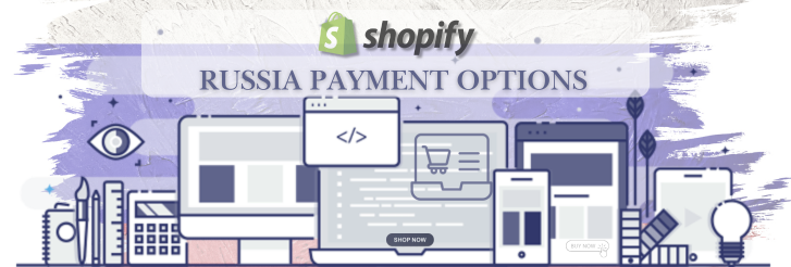 Shopify Payment Gateway for Russia Shopify Payment Gateway for Russia