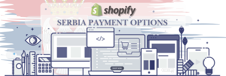 Shopify Payment Gateway for Serbia Shopify Payment Gateway for Serbia