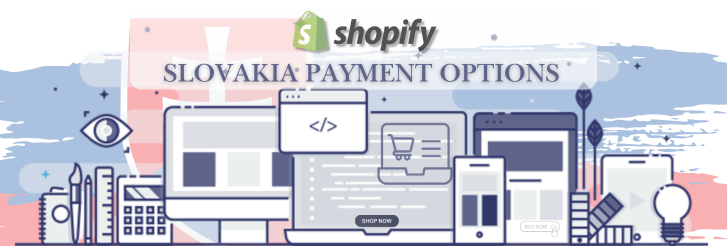 Shopify Payment Gateway for Slovakia