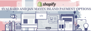 Shopify Payment Gateway for Svalbard And Jan Mayen Island