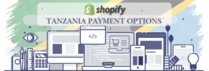 Shopify Payment Gateway for Tanzania