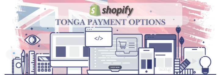 Shopify Payment Gateway for Tonga Shopify Payment Gateway for Tonga