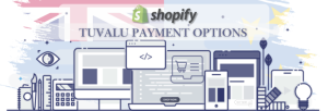 Shopify Payment Gateway for Tuvalu
