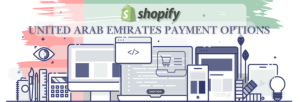 Shopify Payment Gateway for United Arab Emirates