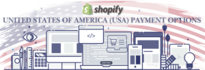 Shopify Payment Gateway for United States of America (USA)