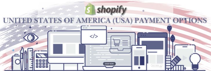 Shopify Payment Gateway for United States of America (USA)