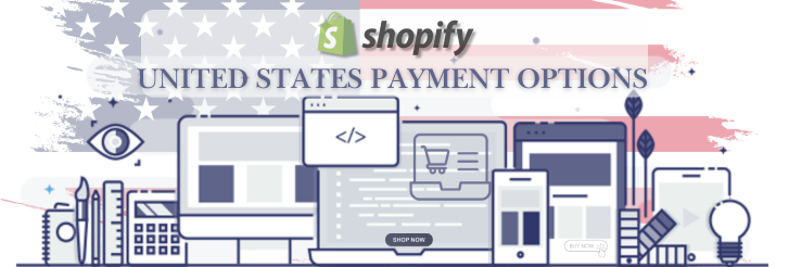 Shopify Payment Gateway for United States