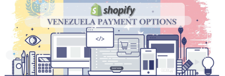 Shopify Payment Gateway for Venezuela