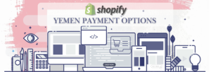 Shopify Payment Gateway for Yemen